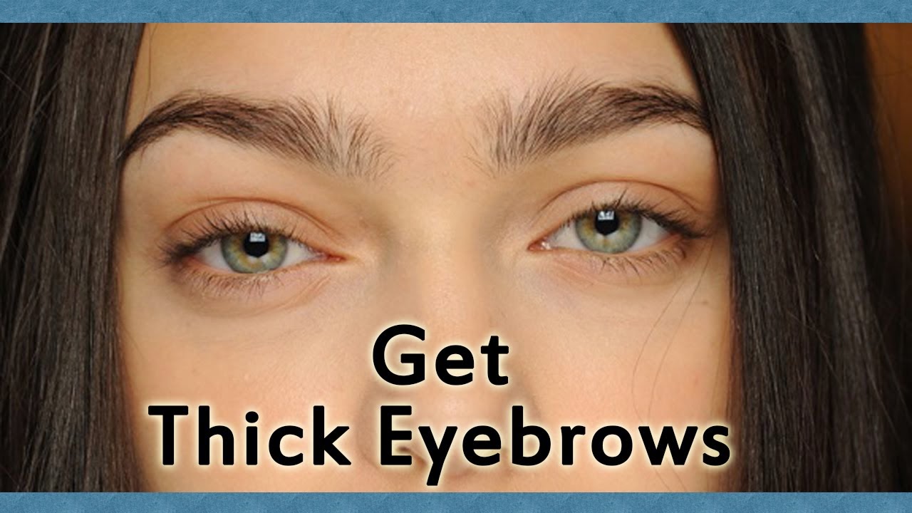 How Can I Get My Eyebrows To Grow Thicker Naturally Eyebrow Poster