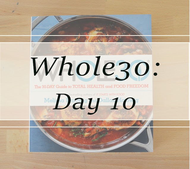 Papered Pine // Whole30 Day 10