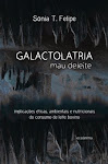 Livro Galactolatria: mau deleite