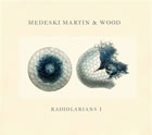 Medeski Martin & Wood: Radiolarians I