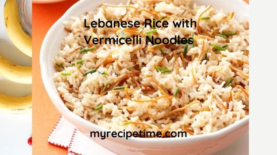 Lebanese Rice with Vermicelli Noodles Lebanese Rice with Vermicelli Noodles