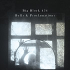 Big Block 454: Bells & Proclamations