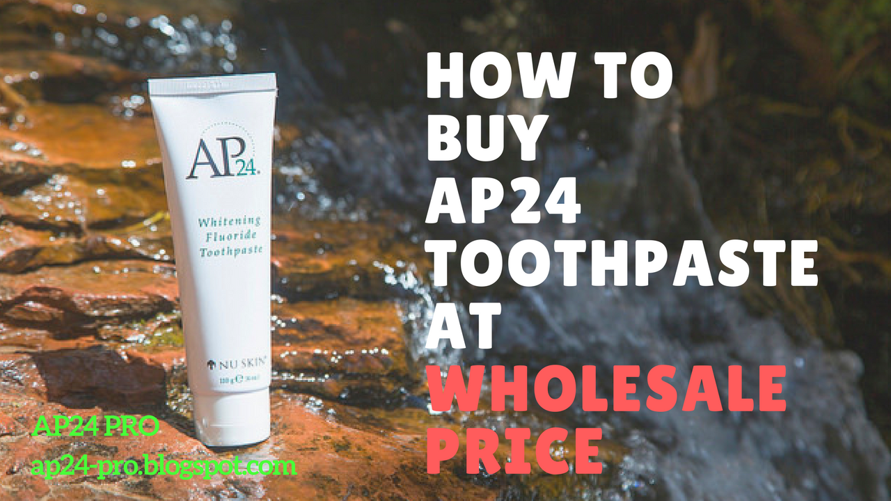 2018 How to buy AP24 Toothpaste at Wholesale Price?