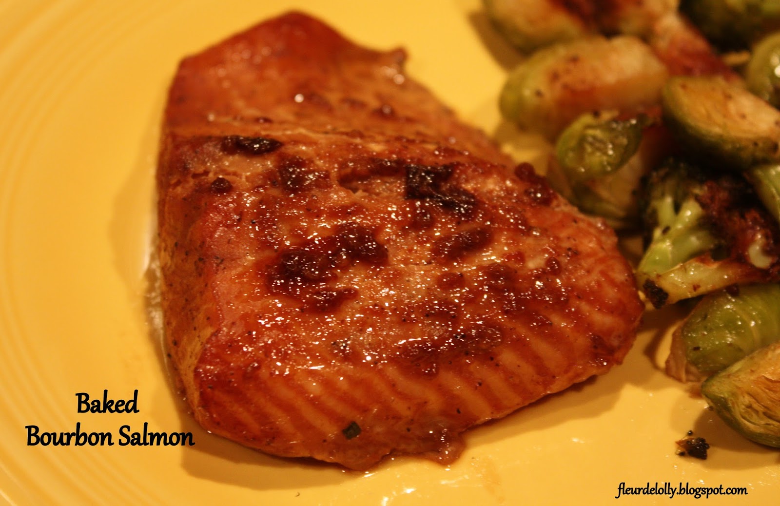 Fleur de Lolly: Baked Bourbon Salmon Fillet with Roasted Broccoli and ...