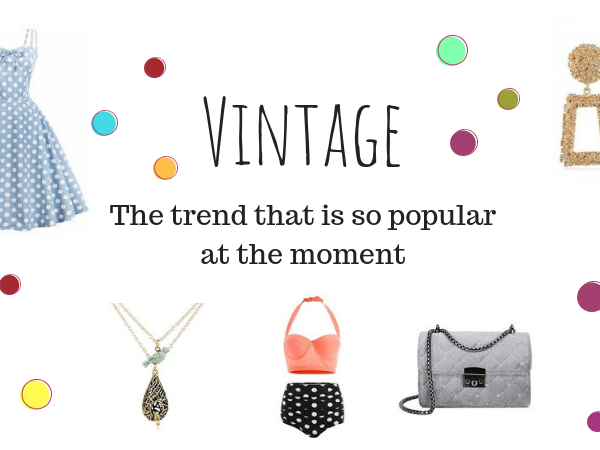 Why vintage is so on trend right now
