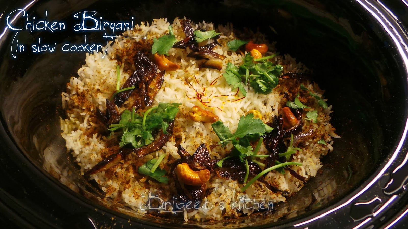 Effervescence Chicken Biryani in Slow Cooker