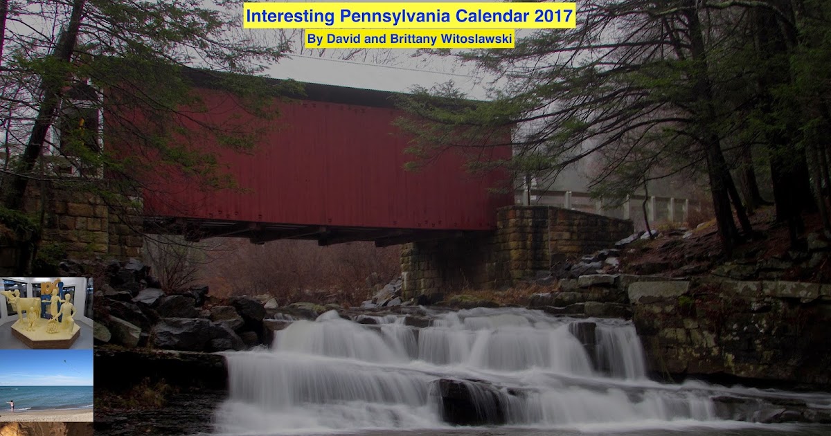 Interesting Pennsylvania Calendar 2017 Available Now! Interesting