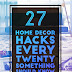 27 Home Decor Hacks Every Twentysomething Should Know