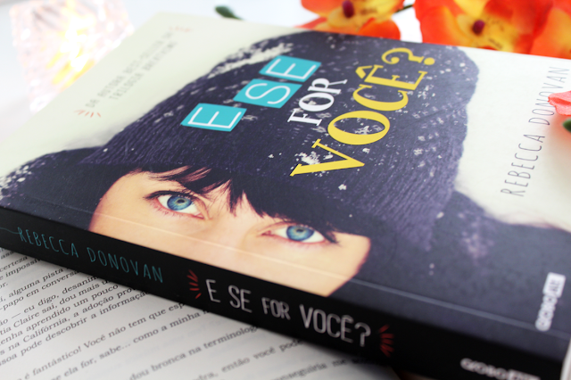 E Se For Você? - Rebecca Donovan E Se For Você? - Rebecca Donovan