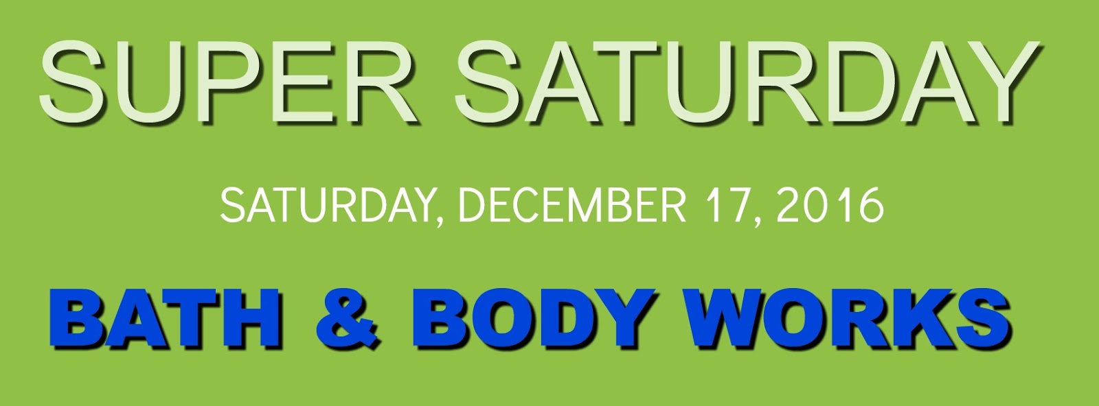Life Inside the Page Bath & Body Works Super Saturday Information