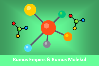 Rumus Empiris dan Rumus Molekul
