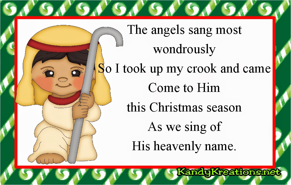 The Shepherd of Day 4: The angels sang most wondrously So I took up my crook and came Come to Him this Christmas season As we sing of His heavenly name.
