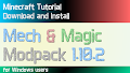 HOW TO INSTALL<br>Mech & Magic Modpack [<b>1.10.2</b>]<br>▽