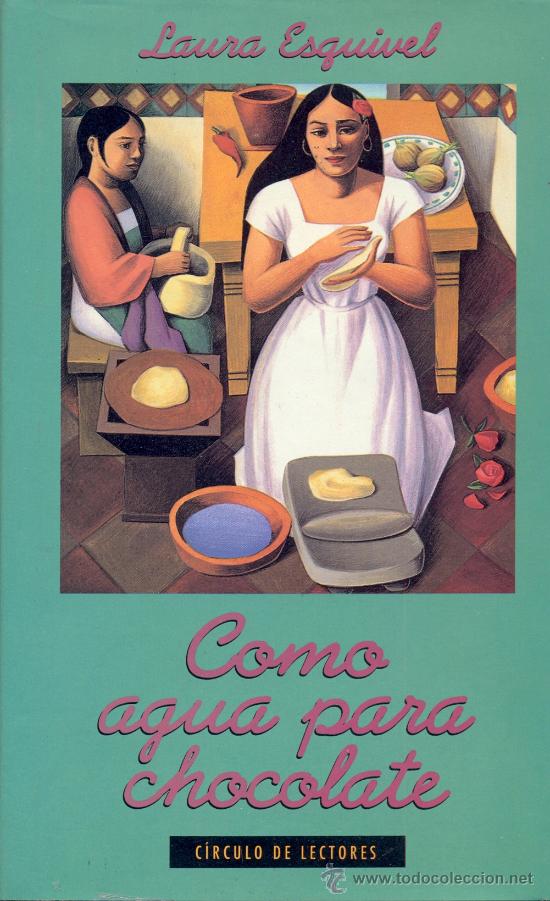 Divagaciones de una Poulain Cómo agua para chocolate, Laura Esquivel