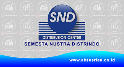 PT Semesta Nustra Distrindo (SND) Pekanbaru