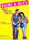 Naomi and Ely's No Kiss List