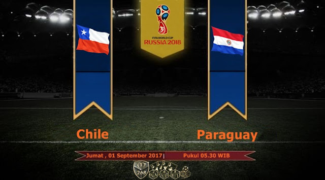  Prediksi Bola : Chile Vs Paraguay , Jumat 01 September 2017 Pukul 05.30 WIB