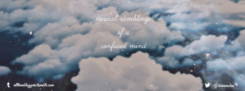 Eternal Ramblings of A Confused Mind