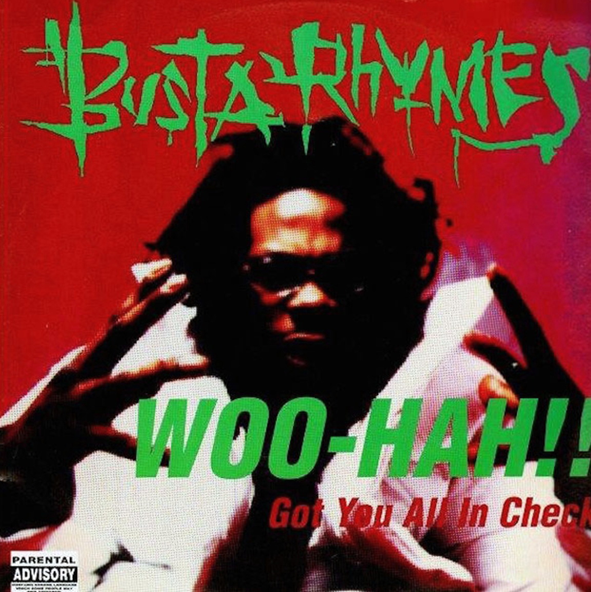 Busta Rhymes - Woo Hah!! Got You All In Check (1996)