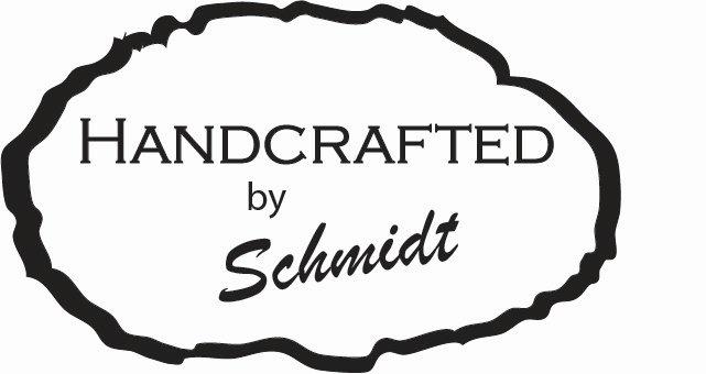 Handcrafted by Schmidt