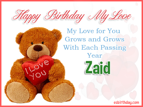 Zaid Happy Birthday My Love Zaid Happy Birthday My Love