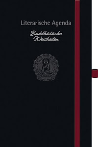 Buddhistische Weisheiten 2015: Literarische Agenda