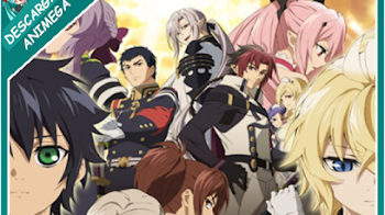 Owari No Seraph Nagoya Kessen Hen 12/12 Audio: Japones Sub: Español Servidor: Mega