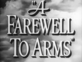 Imagen con el comienzo de la película Adiós a las armas. En la imagen aparece el título en inglés: A Farewell to Arms