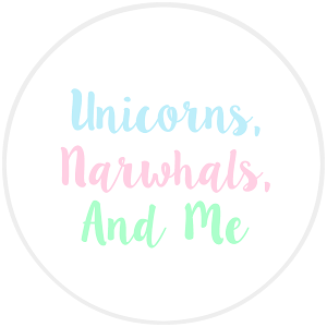 Unicorns, Narwhals, and Me