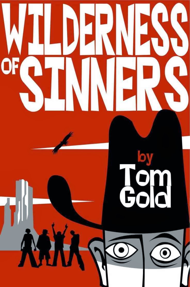 Wilderness of Sinners. Available on Kindle