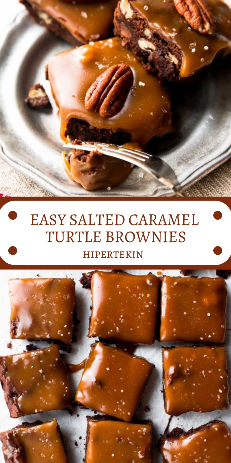 EASY SALTED CARAMEL TURTLE BROWNIES EASY SALTED CARAMEL TURTLE BROWNIES