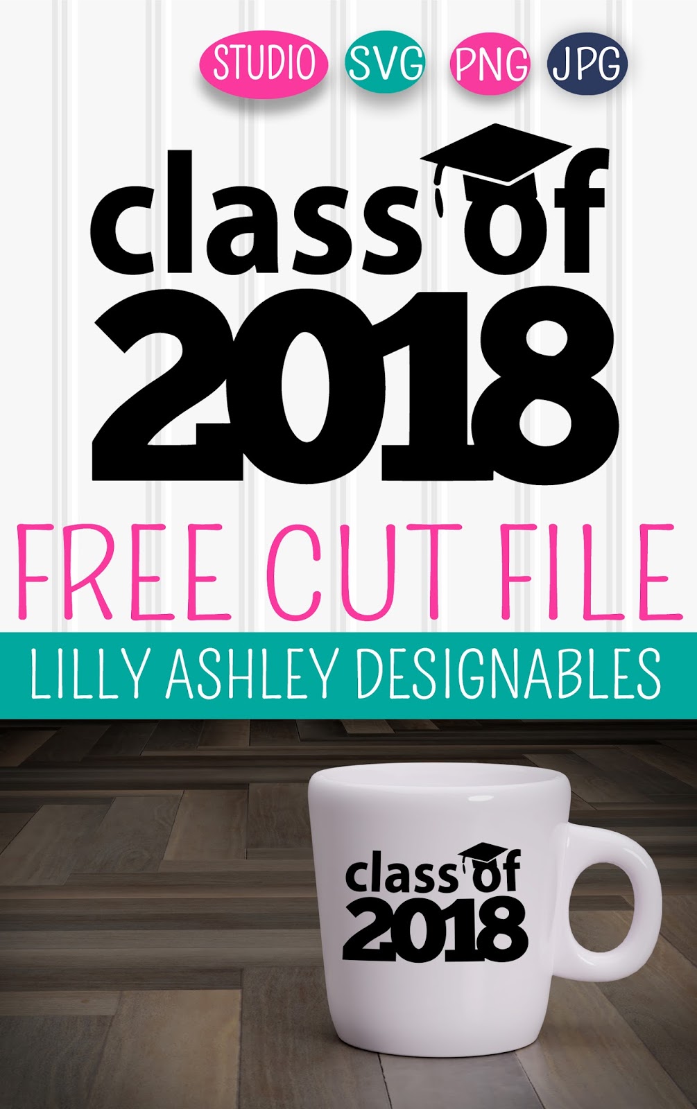 Make It Create Free Cut Files And Printables Free Graduation Cut File