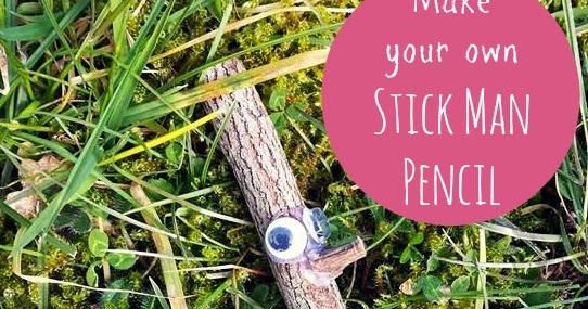 Sun Hats & Wellie Boots: Make Your Own Stick Man (from recycled items)