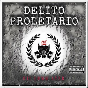 DELITO PROLETARIO - Oi Como Ayer (2017)