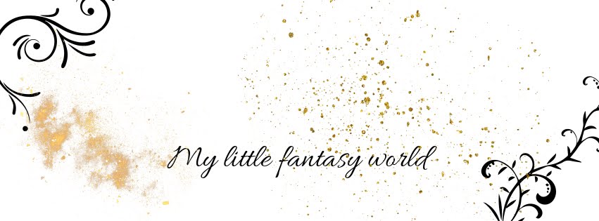 My little fantasy world