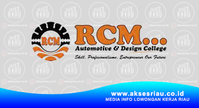 RCM Automotive & Design College Pekanbaru
