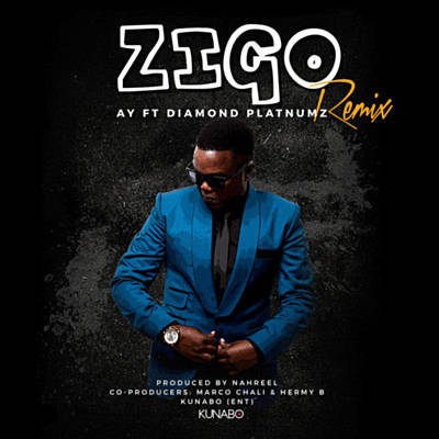 AY Ft. Diamond Platnumz - Zigo (Remix) AY Ft. Diamond Platnumz - Zigo (Remix)