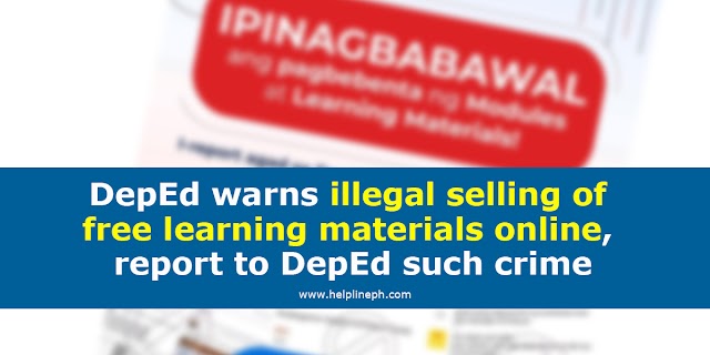 DepEd warns illegal selling of free learning materials online, report to DepEd such crime