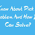 Know About Pick A Problem And How You Can Solve?