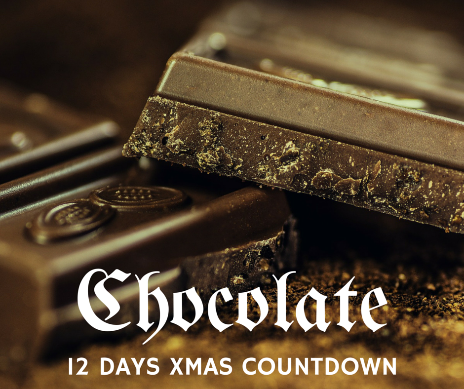 12 DAYS OF CHRISTMAS COUNTDOWN: CHOCOLATE