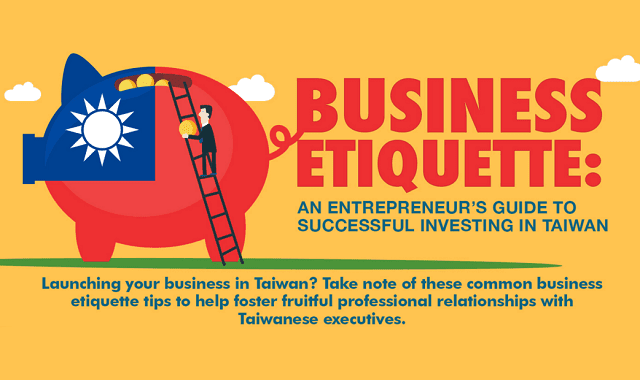 Business Etiquette: An entrepreneur’s guide to successful investing in Taiwan