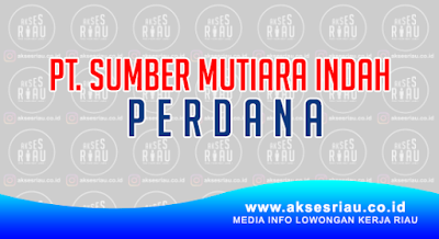 PT Sumber Mutiara Indah Perdana Pekanbaru