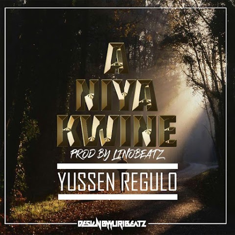 Yussen Regulo - Aniya Kwine  