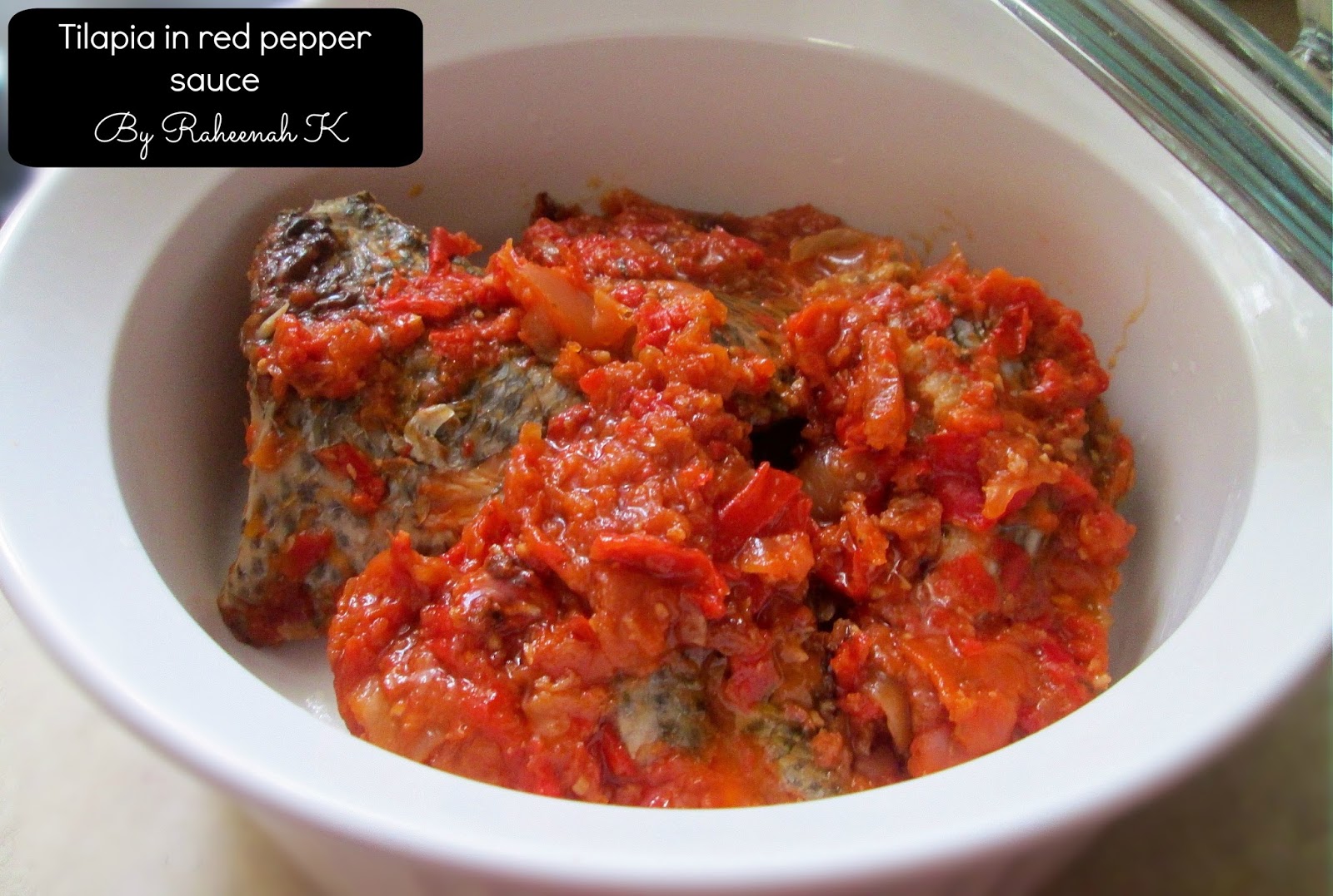 Recipe Tilapia In Red Pepper Sauce Raheenah S Blog