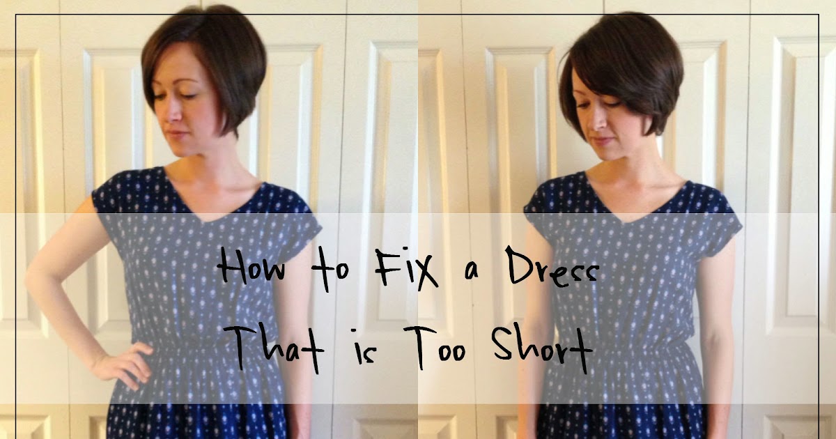Everyday Bijoux: How to Fix a Dress That is Too Short