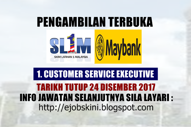 Skim Latihan 1malaysia Sl1m Di Maybank 24 Disember 2017