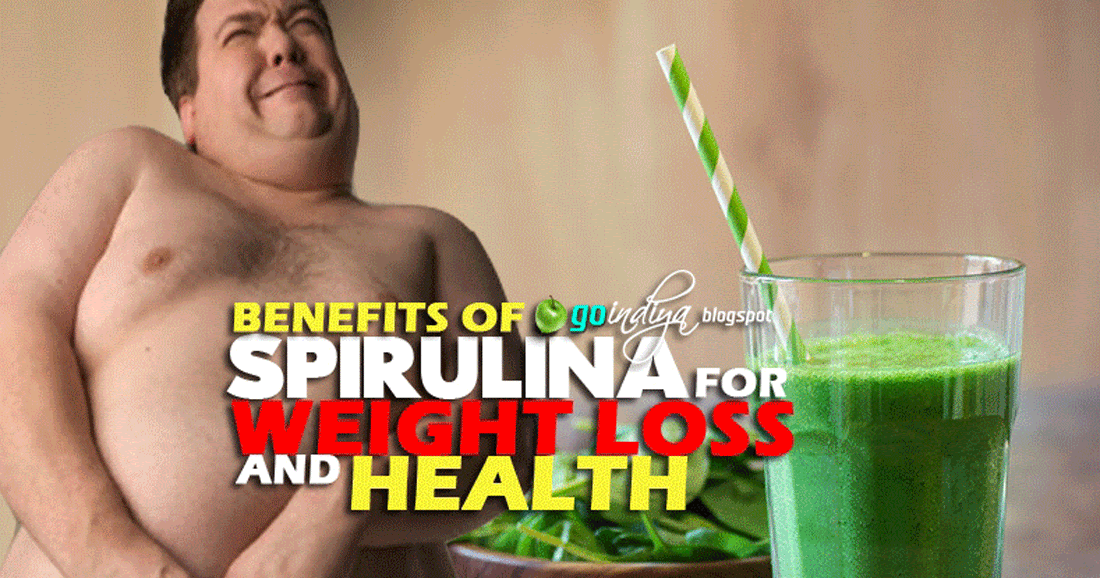 Magical Benefits of Spirulina for Weight Loss & Health Natural Home