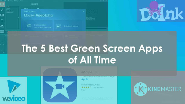The 5 Best Green Screen Apps of All Time