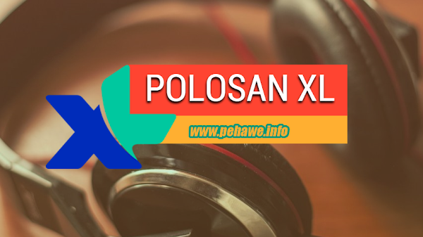Update Polosan XL Agustus 2018 Terbaru