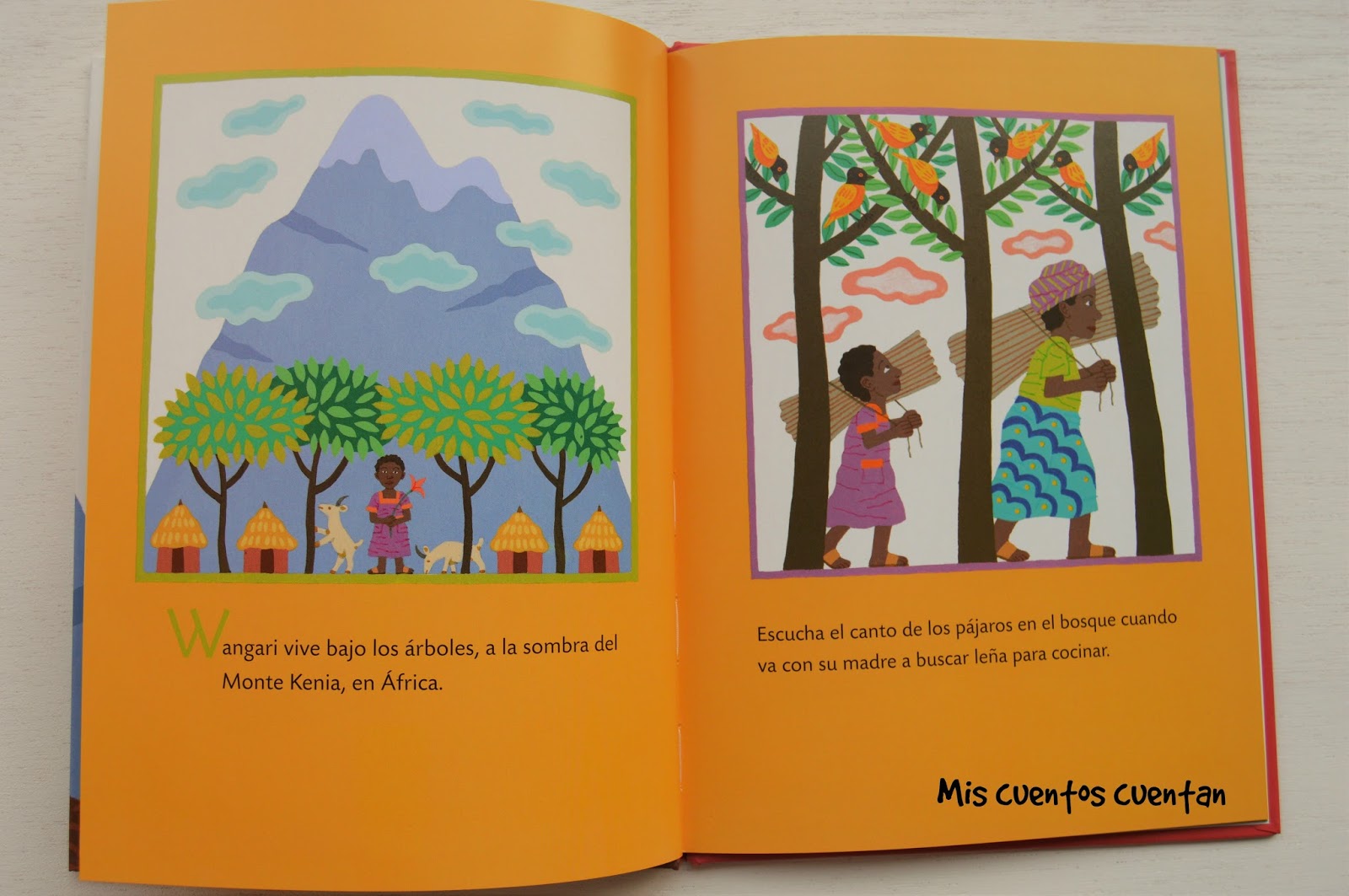 Mis cuentos cuentan: Wangari y los árboles de la paz. Una historia verdadera .